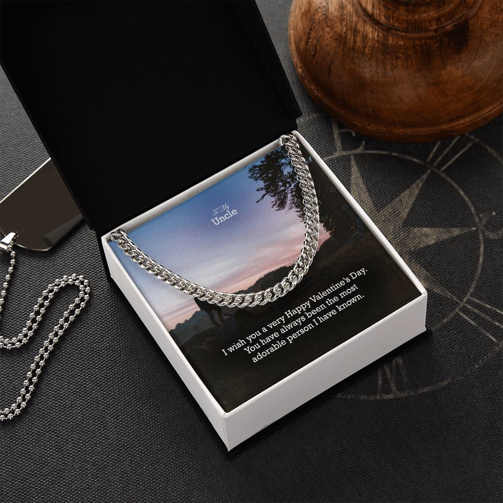 To My Uncle, You Have Always Been The Most Adorable Person I Have Known - Cuban Link Chain Necklace - Gift for Uncle
