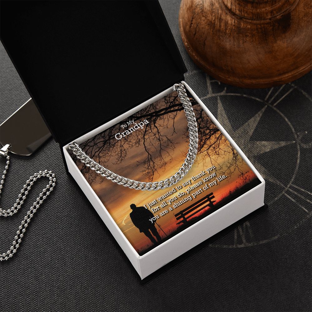 To My Grandpa, I Just Wanted To Say Thank You - Cuban Link Chain Necklace - Gift for Grandpa