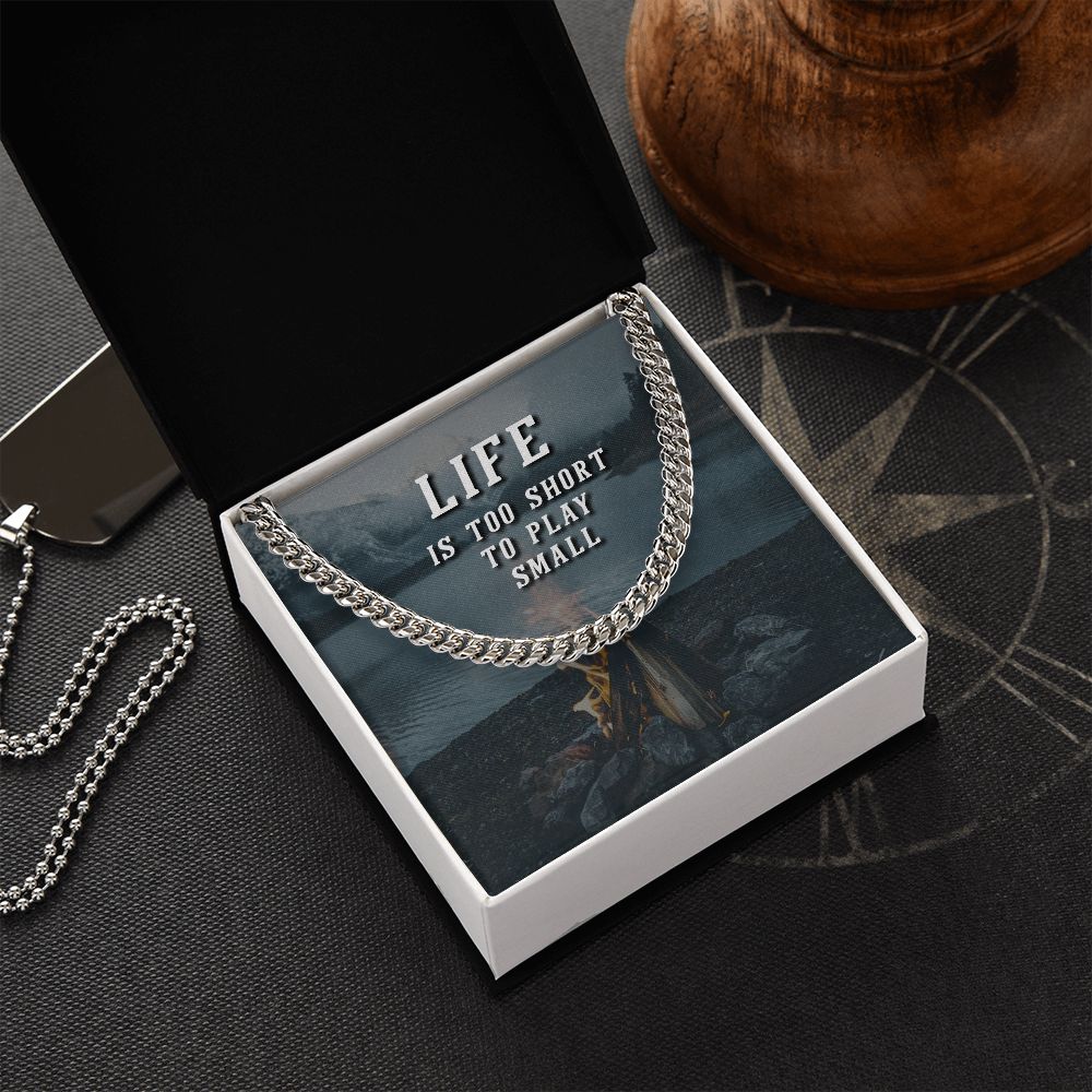 Grandpa, Life Is Too Short To Play Small - Cuban Link Chain Necklace - Gift for Grandpa