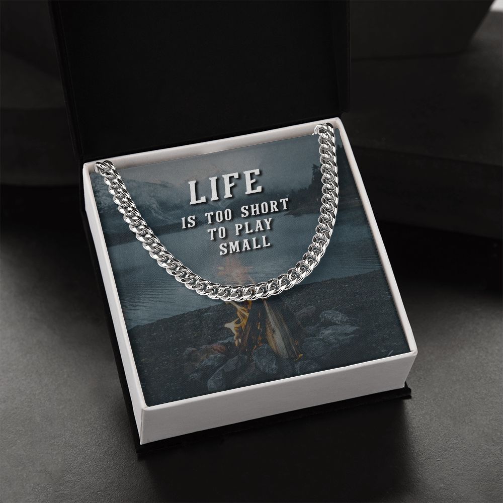 Grandpa, Life Is Too Short To Play Small - Cuban Link Chain Necklace - Gift for Grandpa