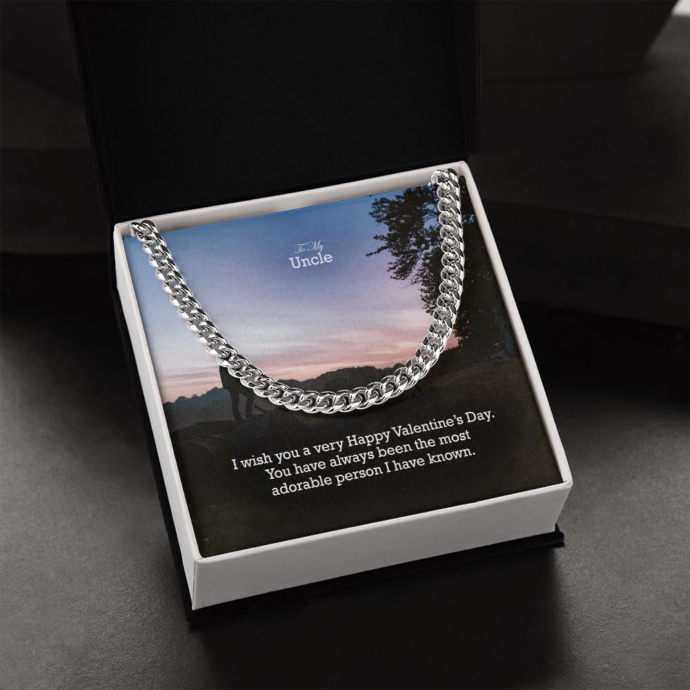 To My Uncle, You Have Always Been The Most Adorable Person I Have Known - Cuban Link Chain Necklace - Gift for Uncle