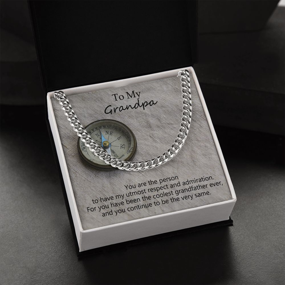 To My Grandpa, You Have Been The Coolest Grandfather Ever - Cuban Link Chain Necklace - Gift for Grandpa