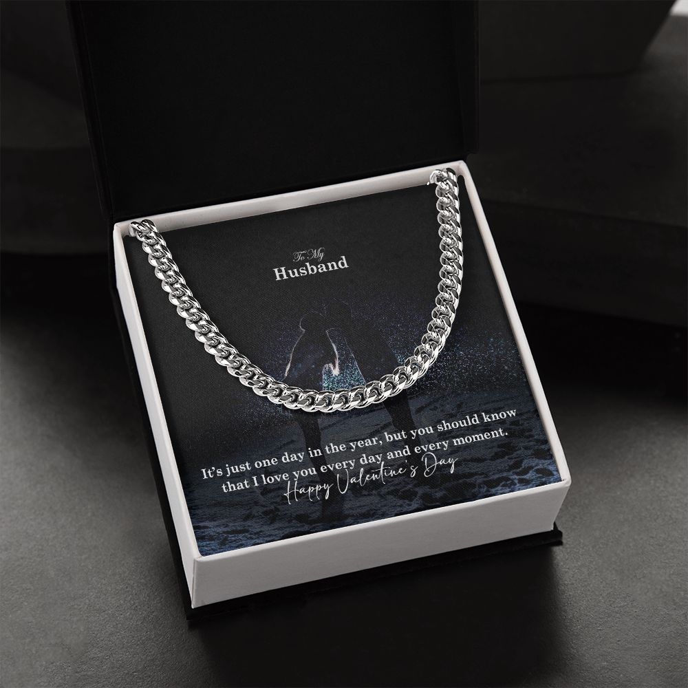 To My Husband, I Love You Every Day & Every Moment - Cuban Link Chain Necklace - Gift for Husband