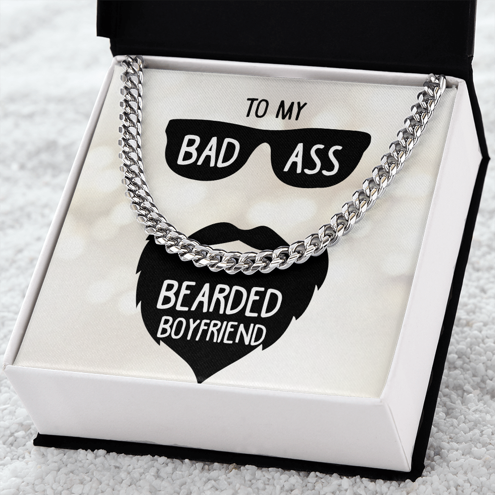 To My Bad Ass Bearded Boyfriend - Cuban Link Chain Necklace - Gift for Boyfriend