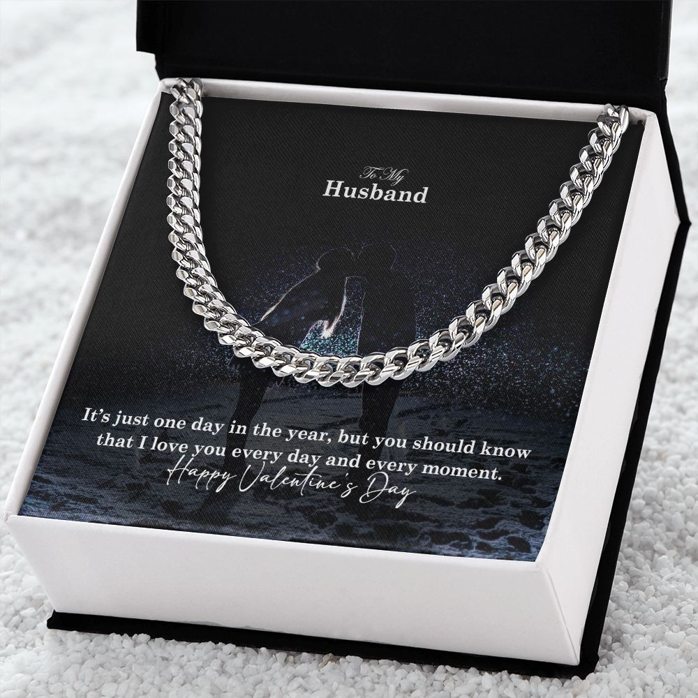 To My Husband, I Love You Every Day & Every Moment - Cuban Link Chain Necklace - Gift for Husband