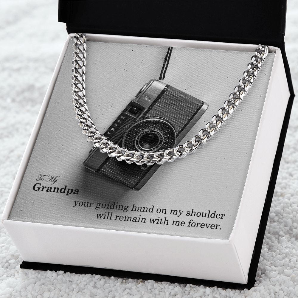 To My Grandpa, Your Guiding Hand On My Shoulder Will Remain With Me Forever - Cuban Link Chain Necklace - Gift for Grandpa
