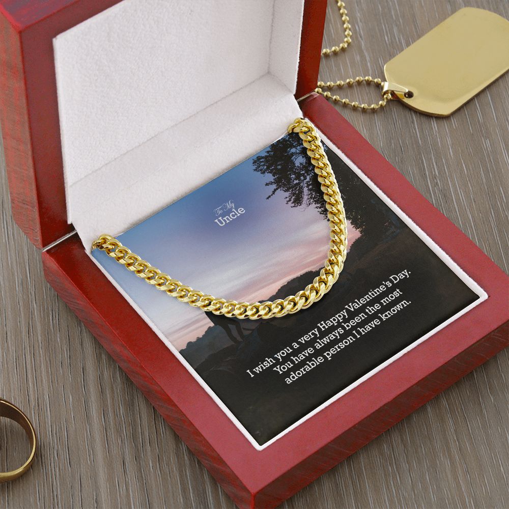 To My Uncle, You Have Always Been The Most Adorable Person I Have Known - Cuban Link Chain Necklace - Gift for Uncle