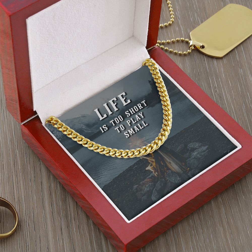 Grandpa, Life Is Too Short To Play Small - Cuban Link Chain Necklace - Gift for Grandpa