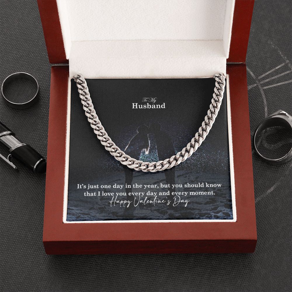To My Husband, I Love You Every Day & Every Moment - Cuban Link Chain Necklace - Gift for Husband
