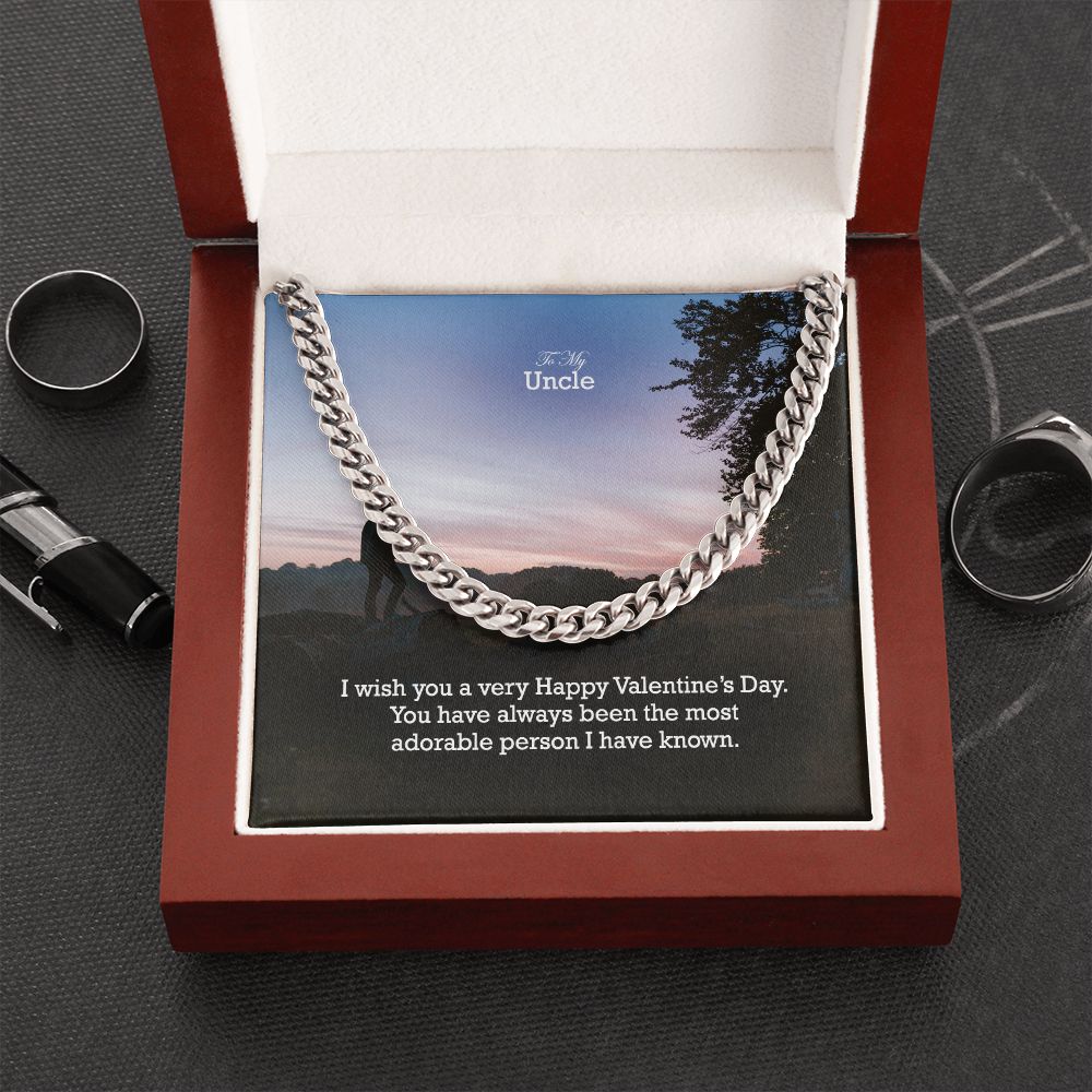 To My Uncle, You Have Always Been The Most Adorable Person I Have Known - Cuban Link Chain Necklace - Gift for Uncle
