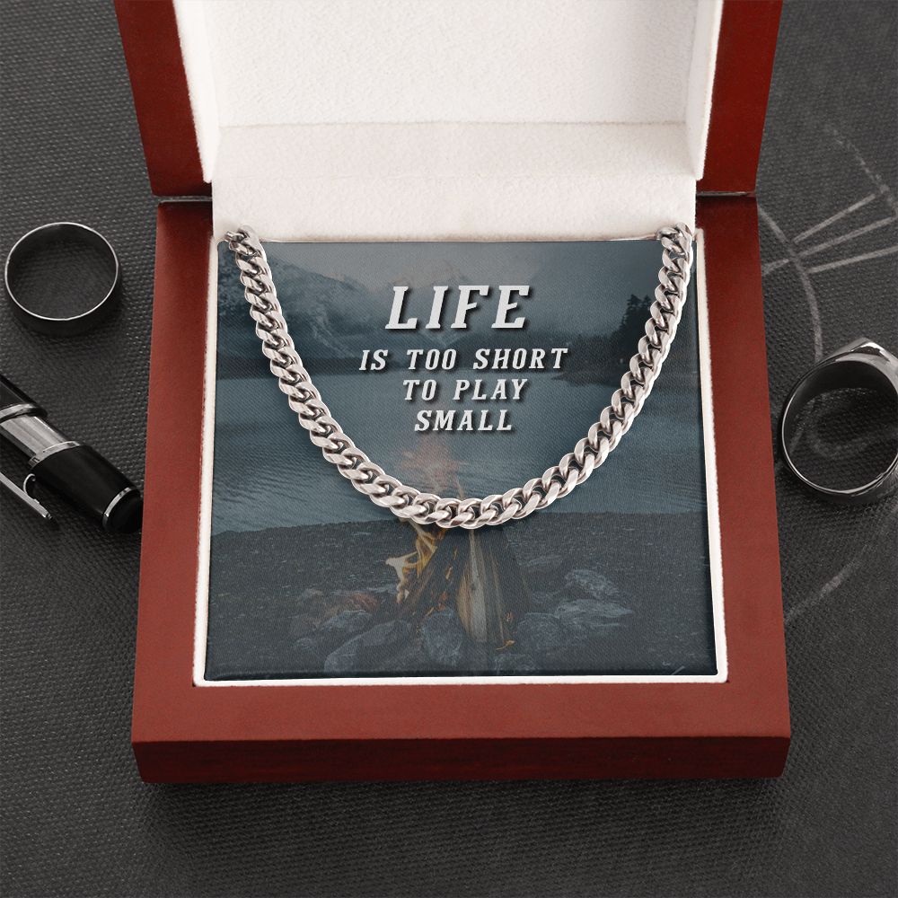 Grandpa, Life Is Too Short To Play Small - Cuban Link Chain Necklace - Gift for Grandpa