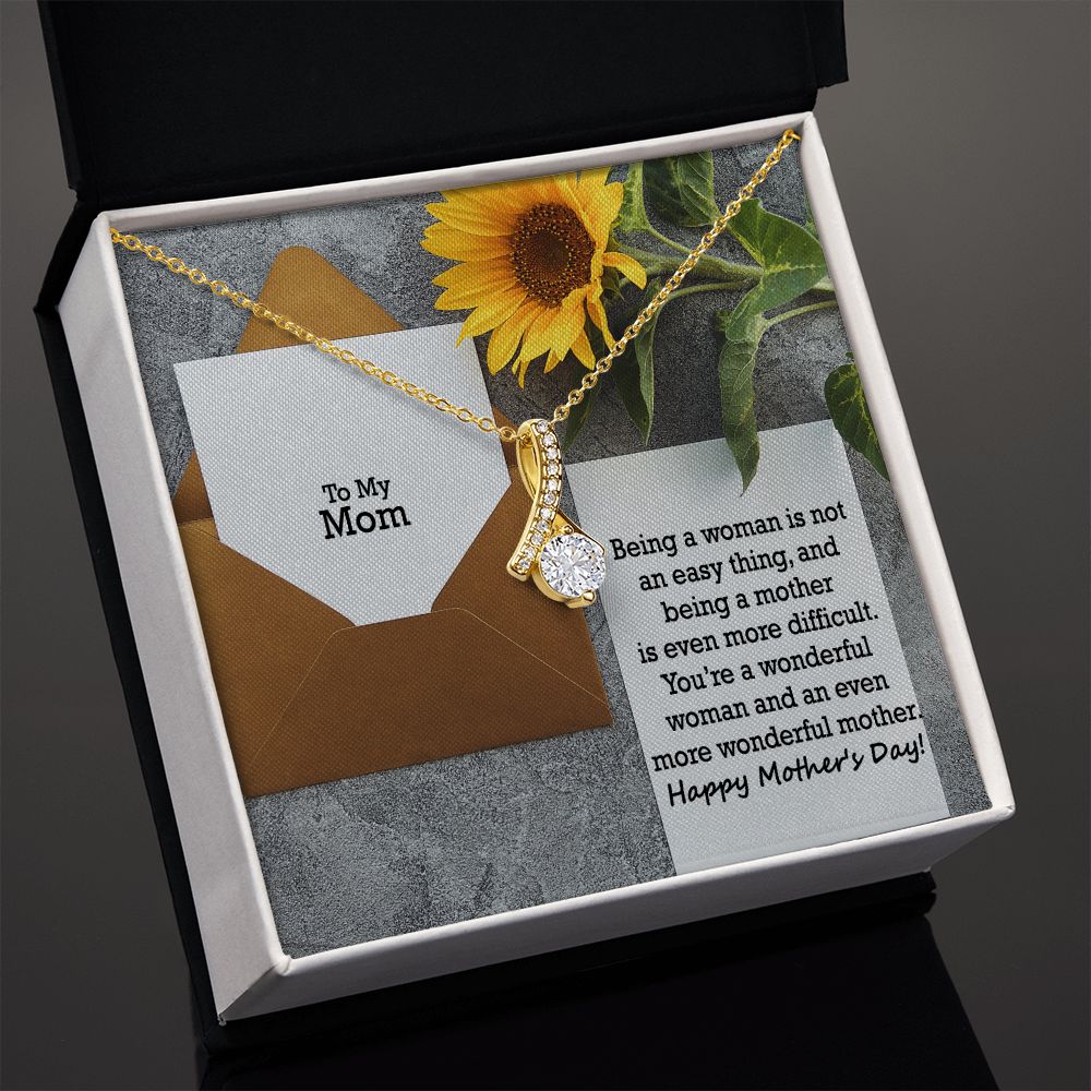 You're A Wonderful Woman & An Even More Wonderful Mother - Happy Mother's Day! - Alluring Beauty Necklace - Gift for Mom