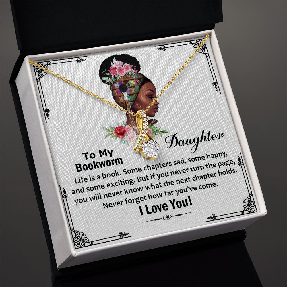 To My Bookworm Daughter, Never Forget How Far You've Come - Alluring Beauty Necklace - Gift for Daughter