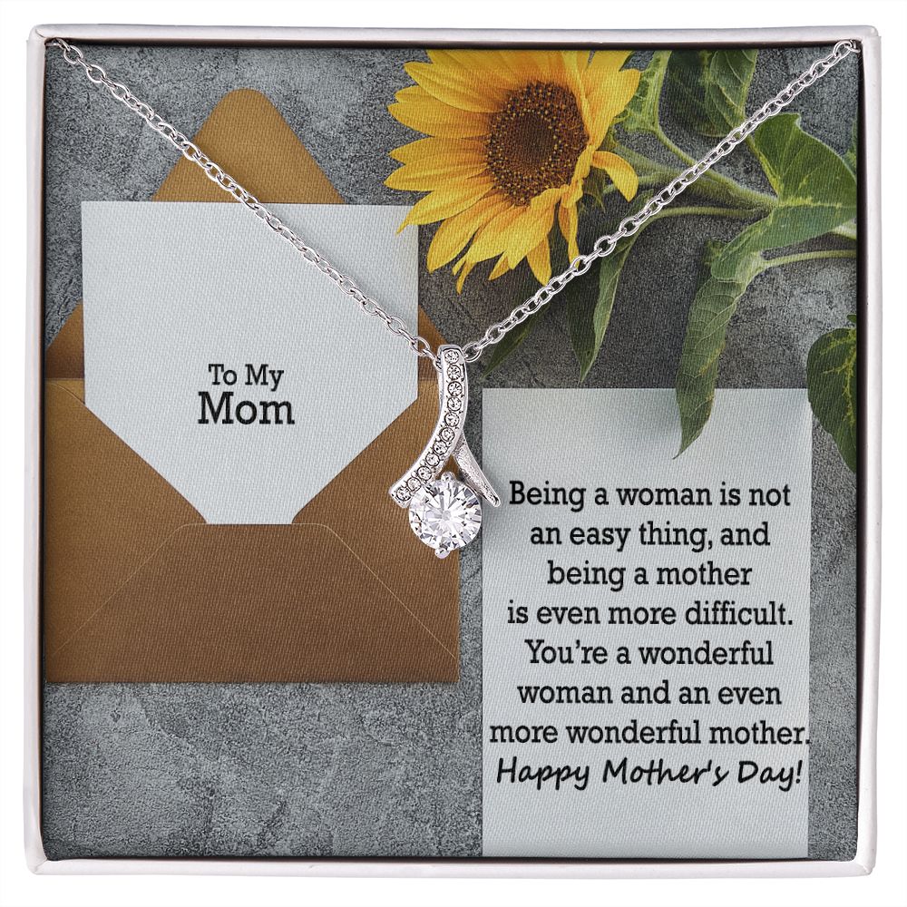You're A Wonderful Woman & An Even More Wonderful Mother - Happy Mother's Day! - Alluring Beauty Necklace - Gift for Mom