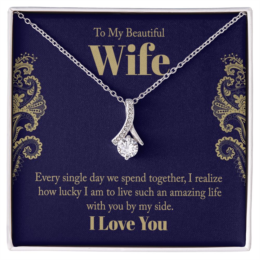 To My Beautiful Wife - Alluring Beauty Necklace - Gift for Wife