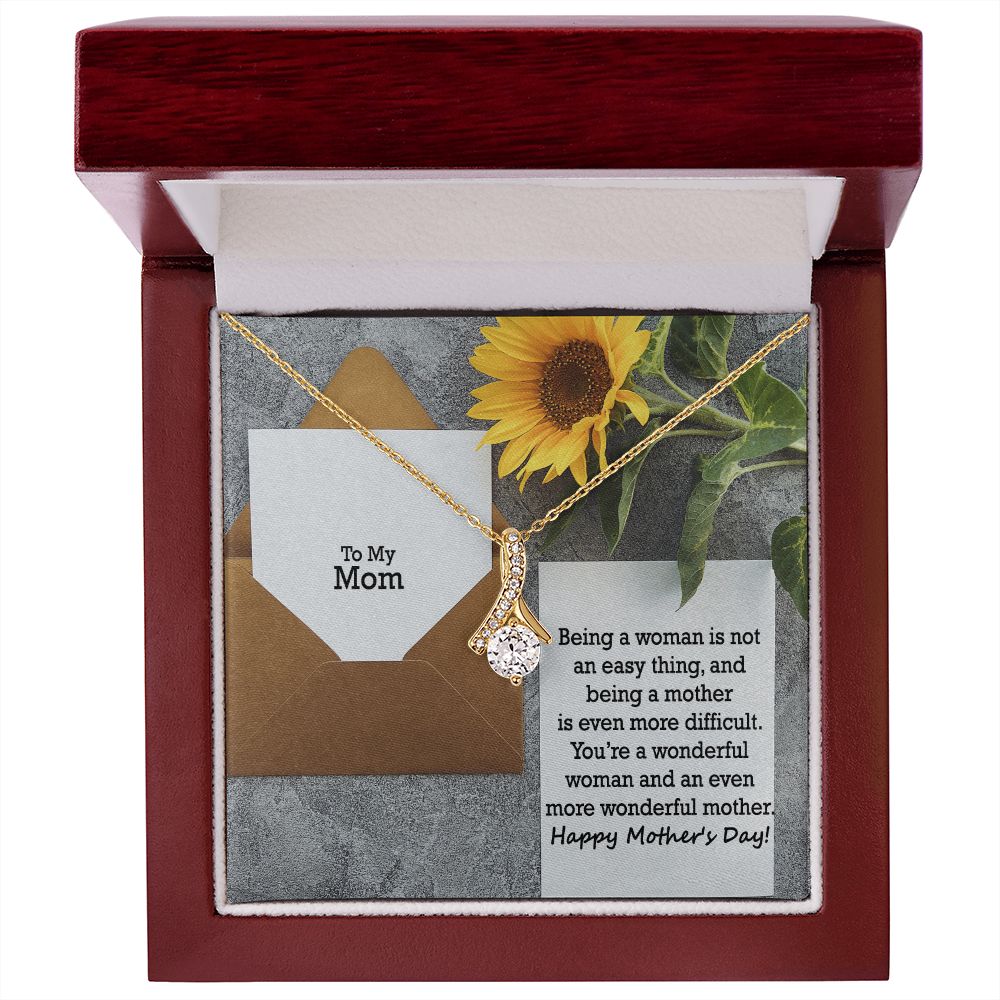 You're A Wonderful Woman & An Even More Wonderful Mother - Happy Mother's Day! - Alluring Beauty Necklace - Gift for Mom
