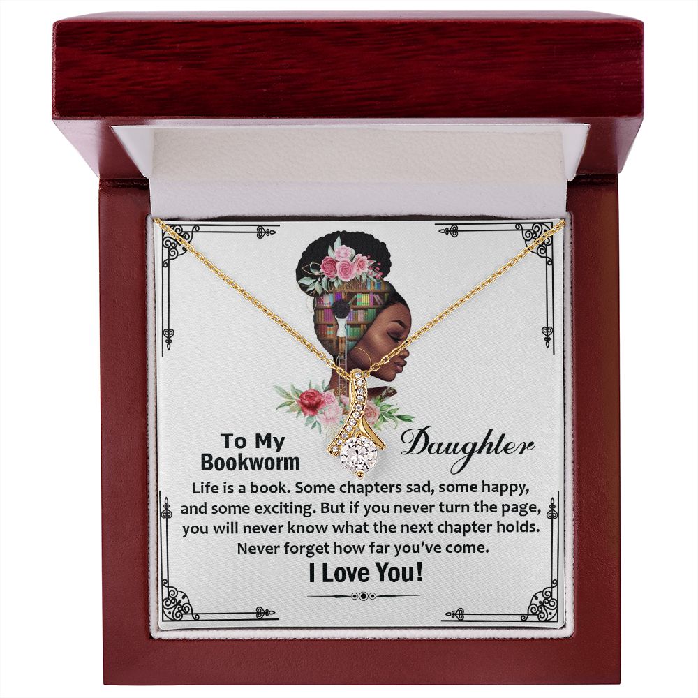 To My Bookworm Daughter, Never Forget How Far You've Come - Alluring Beauty Necklace - Gift for Daughter