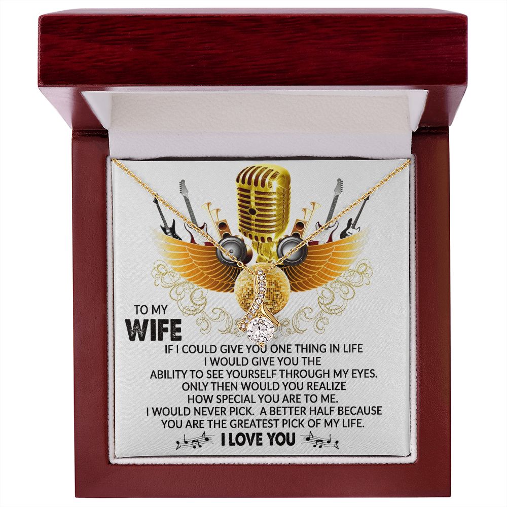 To My Wife, You Are The Greatest Pick Of My Life - Alluring Beauty Necklace - Gift for Wife