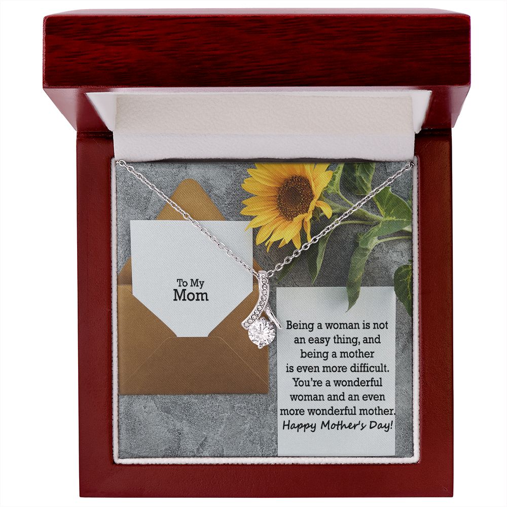 You're A Wonderful Woman & An Even More Wonderful Mother - Happy Mother's Day! - Alluring Beauty Necklace - Gift for Mom