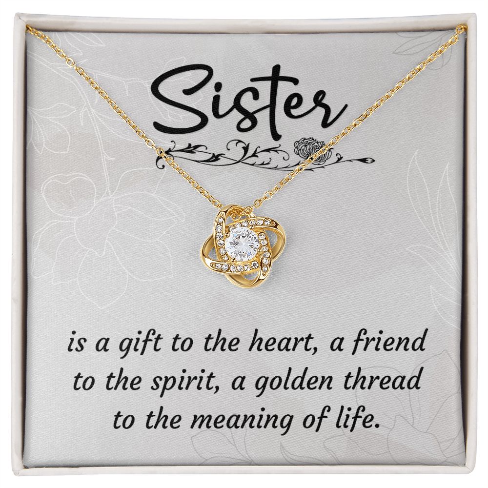 Sister Is A Gift To The Heart - Love Knot Necklace (Yellow & White Gold Variants) - Gift for Sister