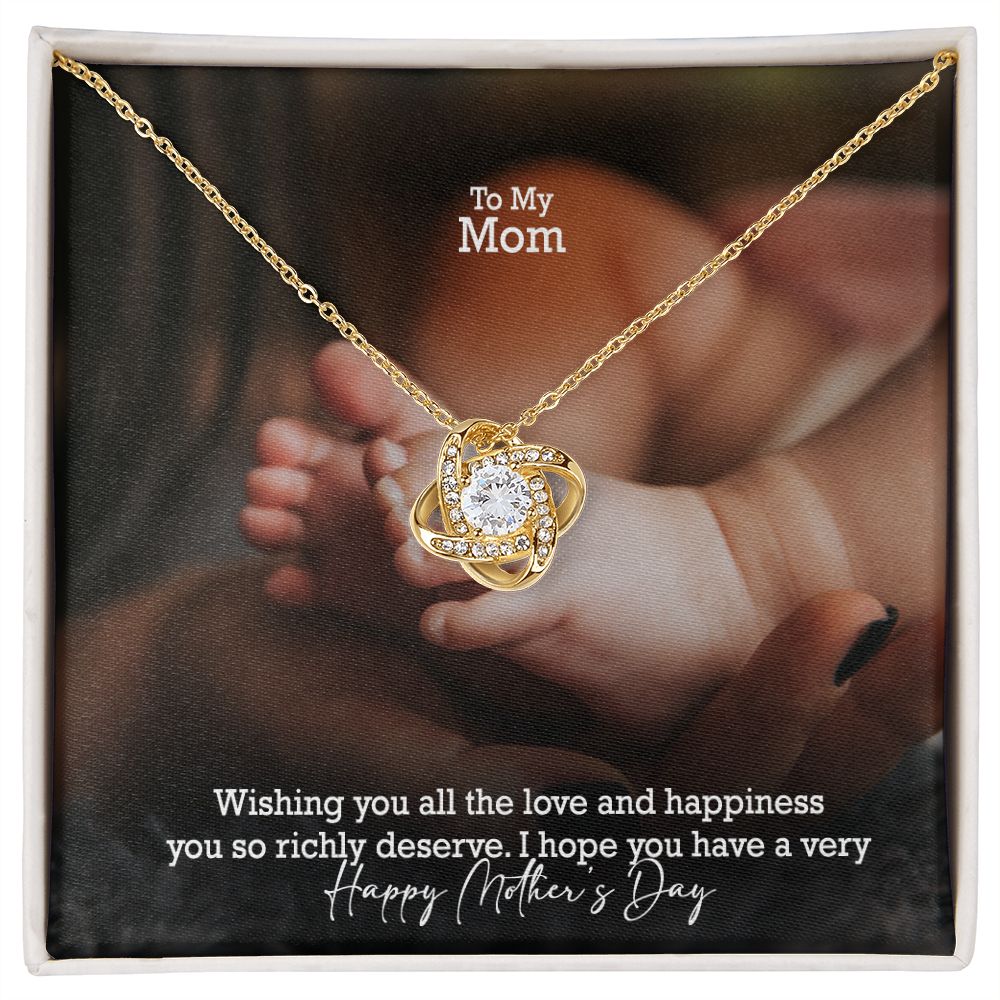 Wishing You All The Love & Happiness You So Richly Deserve - I Hope You Have A Very Happy Mother's Day - Love Knot Necklace - Gift for Mom