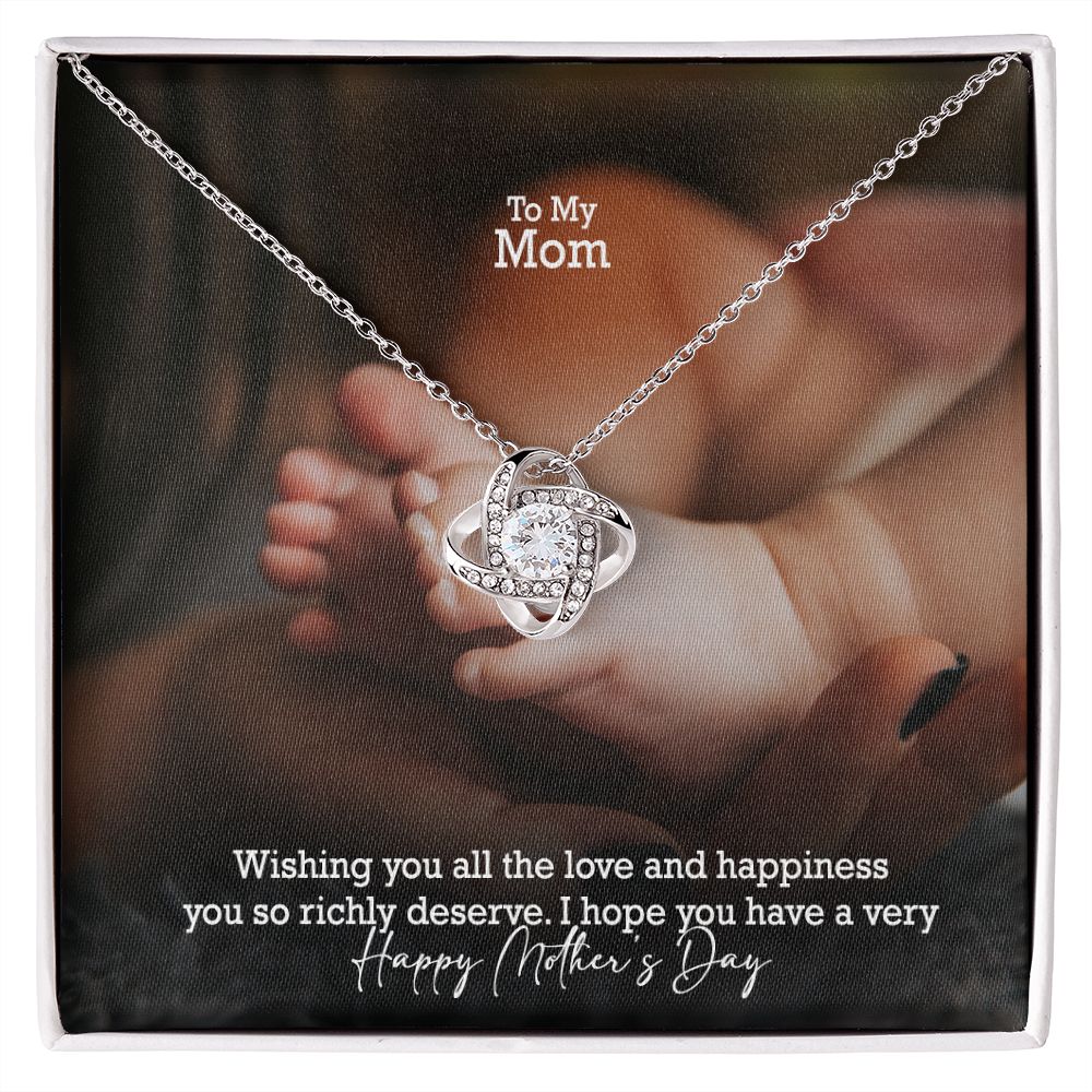 Wishing You All The Love & Happiness You So Richly Deserve - I Hope You Have A Very Happy Mother's Day - Love Knot Necklace - Gift for Mom