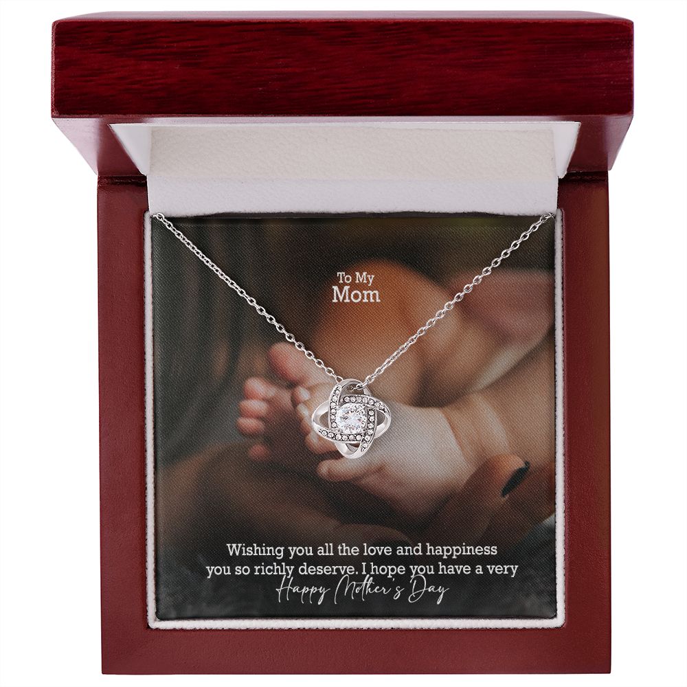Wishing You All The Love & Happiness You So Richly Deserve - I Hope You Have A Very Happy Mother's Day - Love Knot Necklace - Gift for Mom