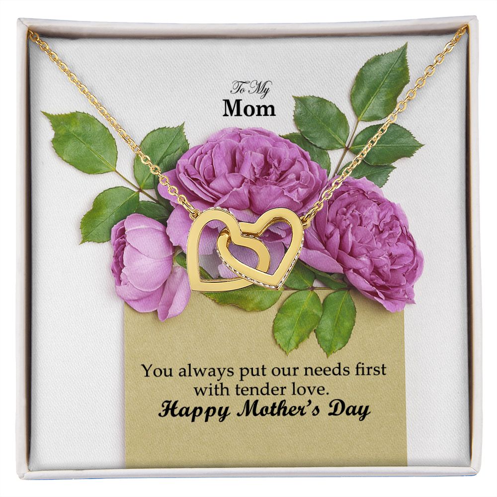 You Always Put Our Needs First With Tender Love - Happy Mother's Day! - Interlocking Hearts Necklace - Gift for Mom