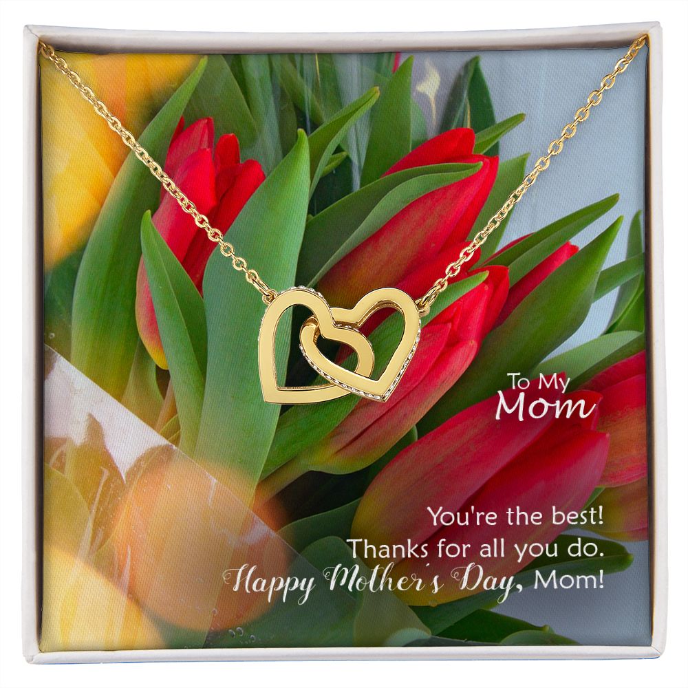 You're The Best! Thanks For All You Do - Happy Mother's Day! - Interlocking Hearts Necklace - Gift for Mom