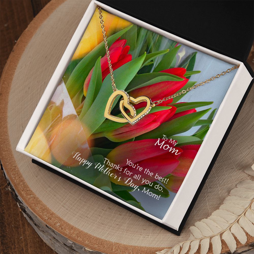 You're The Best! Thanks For All You Do - Happy Mother's Day! - Interlocking Hearts Necklace - Gift for Mom