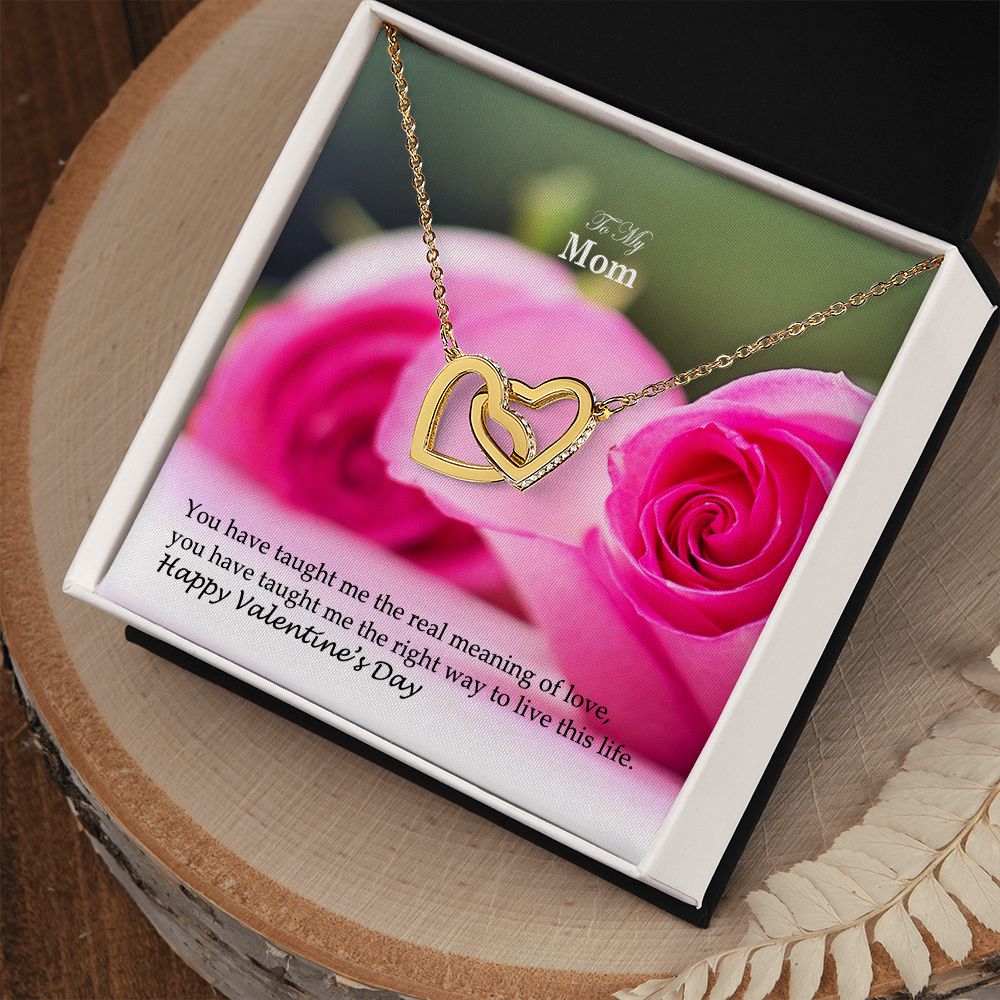 To My Mom, You Have Taught Me The Real Meaning of Love - Interlocking Hearts Necklace - Gift for Mom