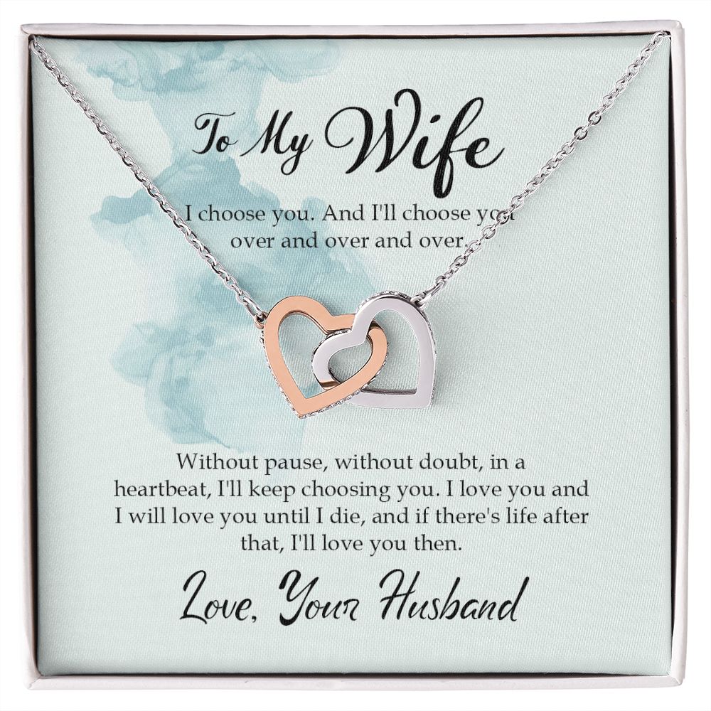 To My Wife, I Choose You - Interlocking Hearts Necklace - Gift for Wife