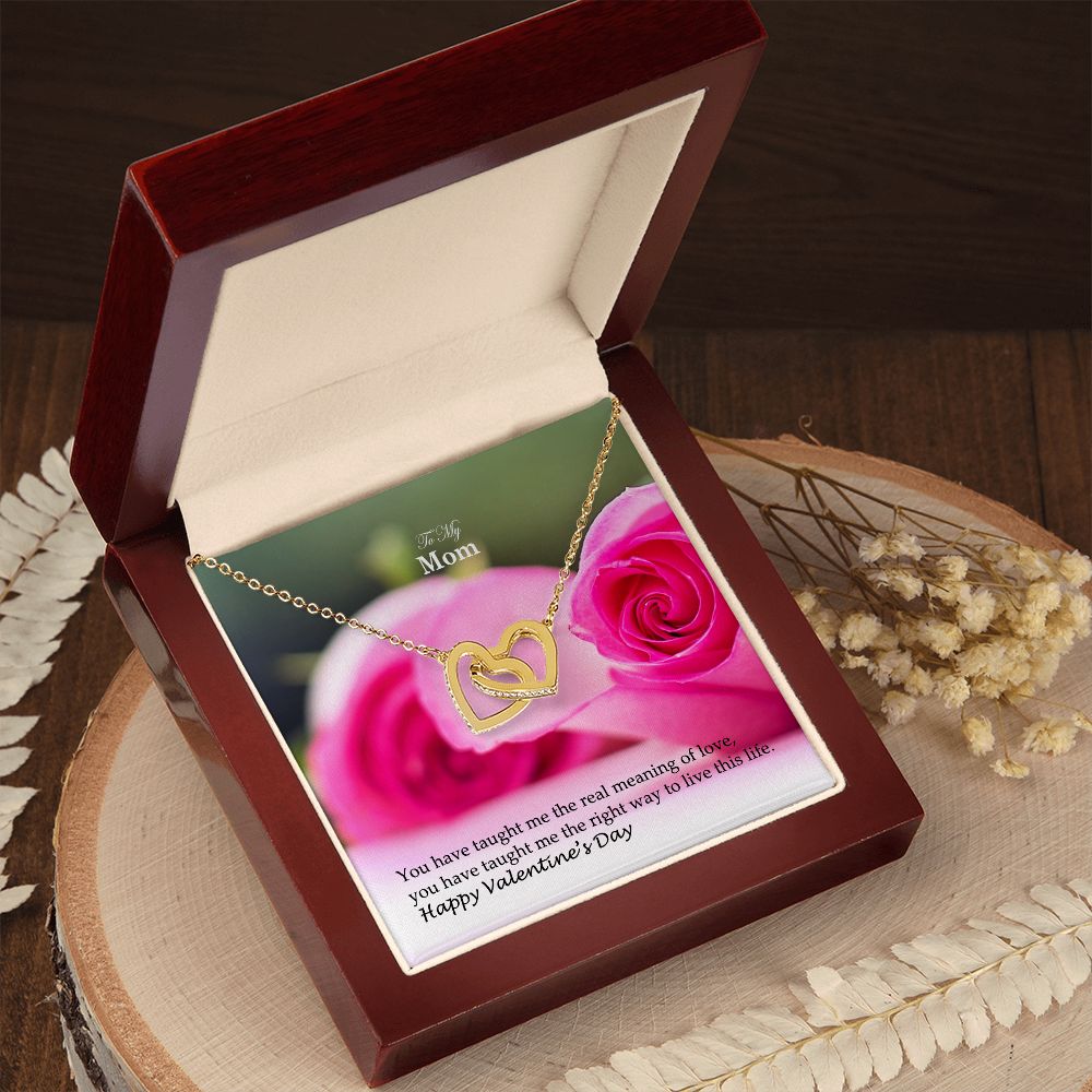 To My Mom, You Have Taught Me The Real Meaning of Love - Interlocking Hearts Necklace - Gift for Mom