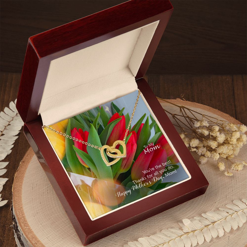 You're The Best! Thanks For All You Do - Happy Mother's Day! - Interlocking Hearts Necklace - Gift for Mom
