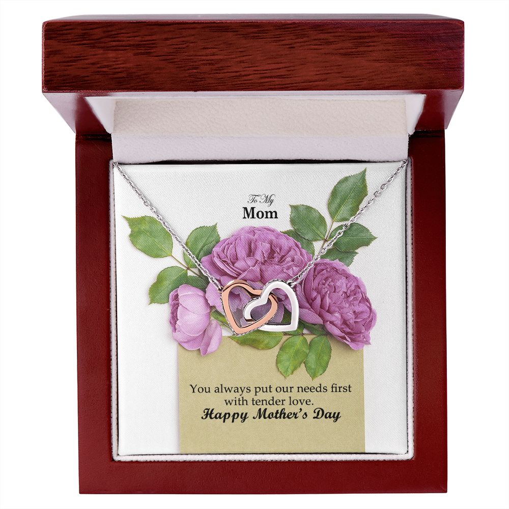 You Always Put Our Needs First With Tender Love - Happy Mother's Day! - Interlocking Hearts Necklace - Gift for Mom
