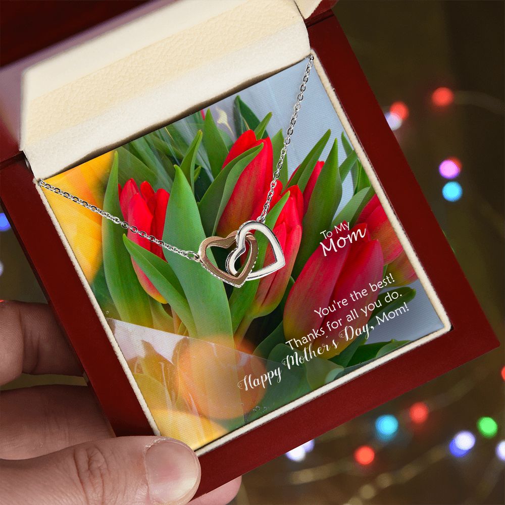 You're The Best! Thanks For All You Do - Happy Mother's Day! - Interlocking Hearts Necklace - Gift for Mom