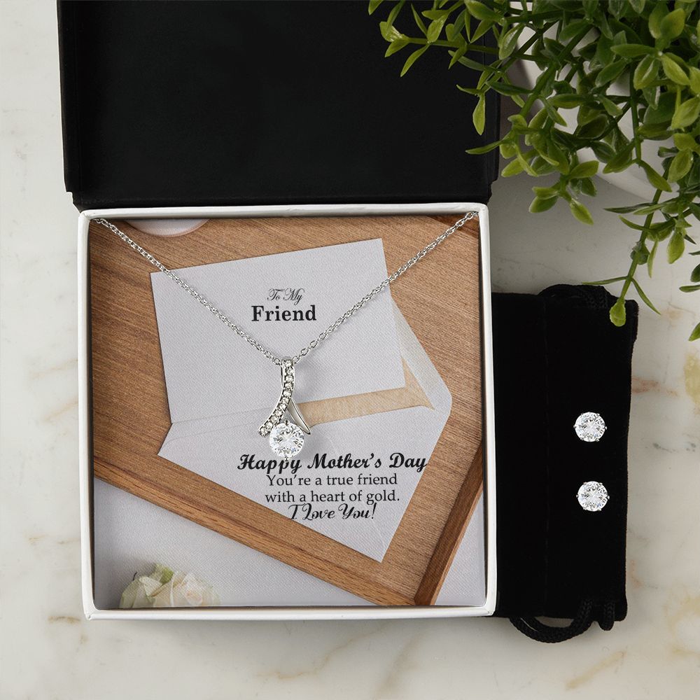 Happy Mother's Day - You're A True Friend With A Heart Of Gold - Alluring Beauty Necklace & Clear CZ Earrings - Gift for Friend