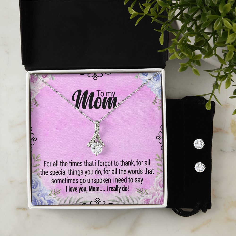 To My Mom, I Need To Say I Love You Mom - Alluring Beauty & Clear CZ Earrings - Gift for Mom