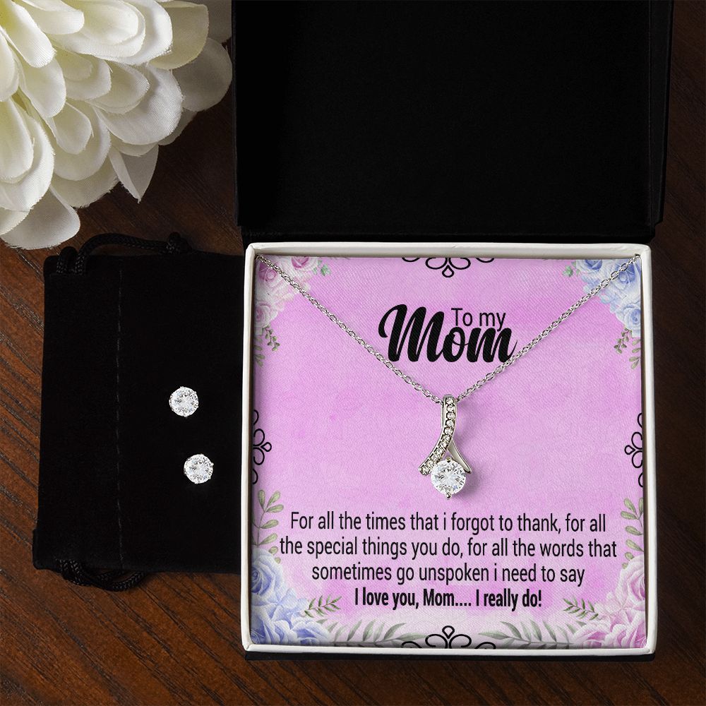 To My Mom, I Need To Say I Love You Mom - Alluring Beauty & Clear CZ Earrings - Gift for Mom