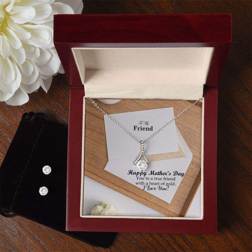 Happy Mother's Day - You're A True Friend With A Heart Of Gold - Alluring Beauty Necklace & Clear CZ Earrings - Gift for Friend
