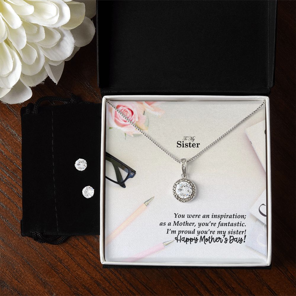 You Were An Inspiration; As A Mother, You're Fantastic. I'm Proud You're My Sister! - Happy Mother's Day - Eternal Hope Necklace & Clear CZ Earrings - Gift for Sister