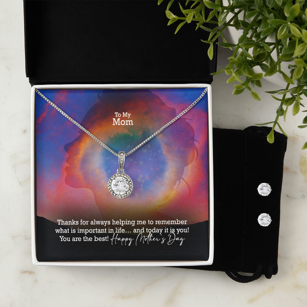Thanks For Always Helping Me To Remember What Is Important In Life - Happy Mother's Day - Eternal Hope Necklace & Clear CZ Earrings - Gift for Mom