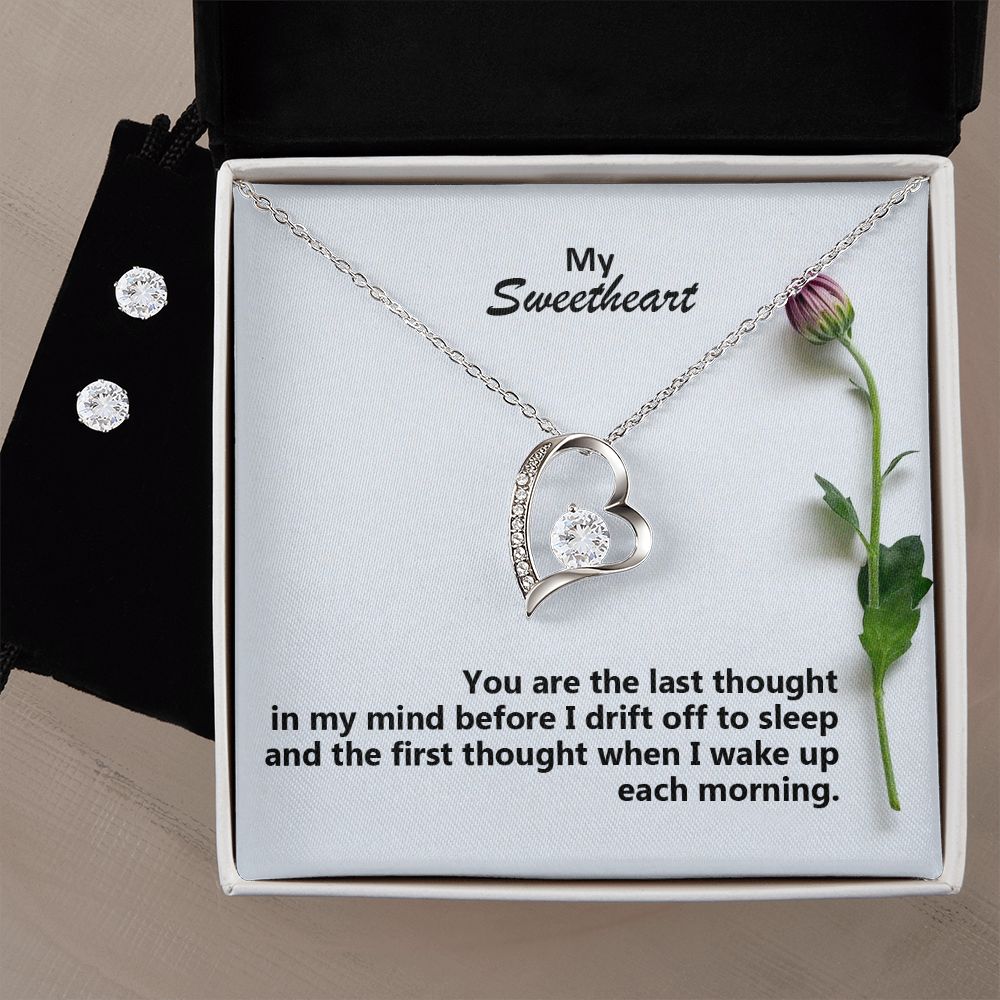 My Sweetheart, You Are The Last Thought In My Mind Before I Drift Off To Sleep - Forever Love Necklace & Clear CZ Earrings - Gift for Her