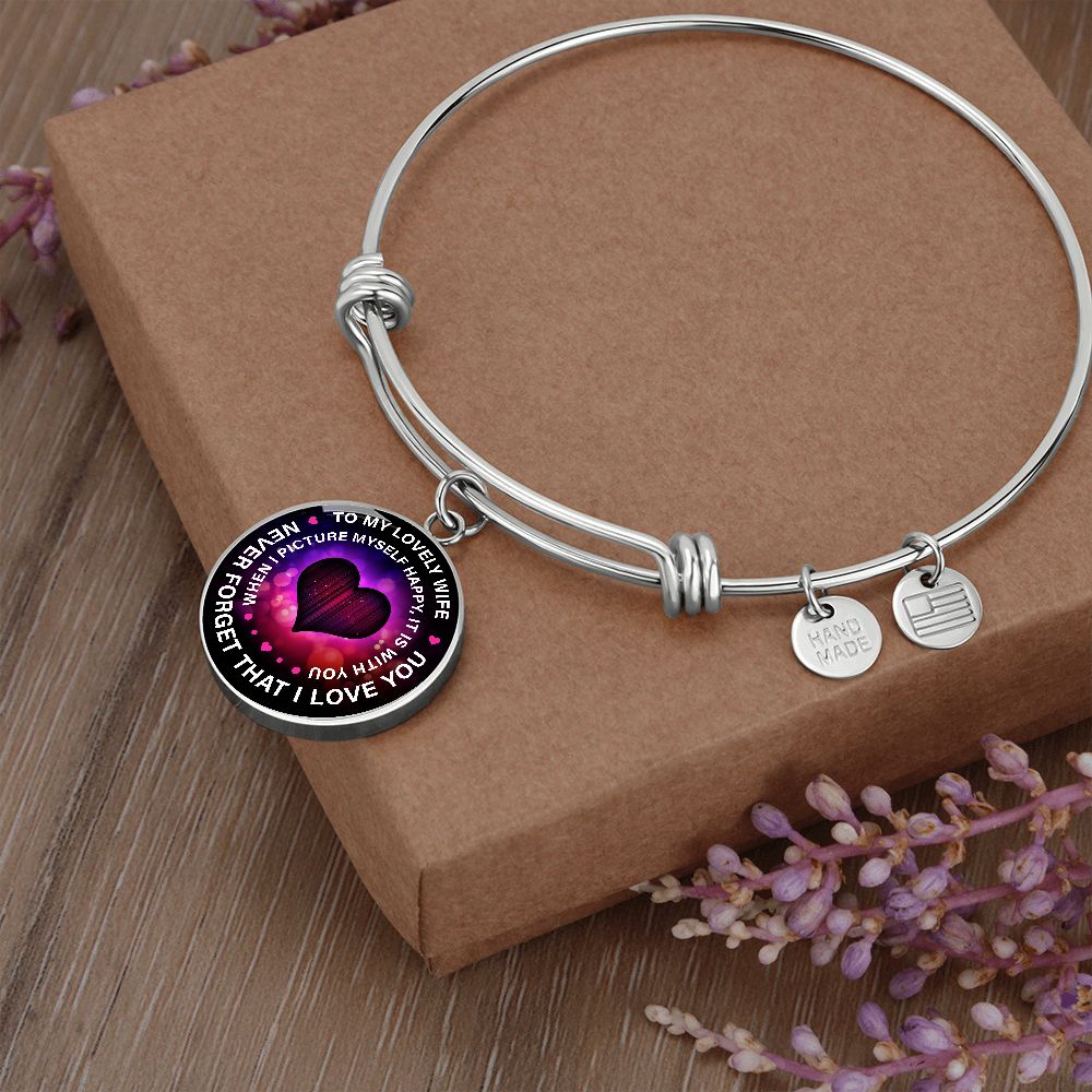 To My Lovely Wife, Never Forget That I Love You - Luxury Circle Pendant Bangle - Gift for Wife