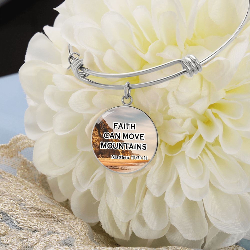 Faith Can Move Mountains - Circle Bangle - Gift for Her