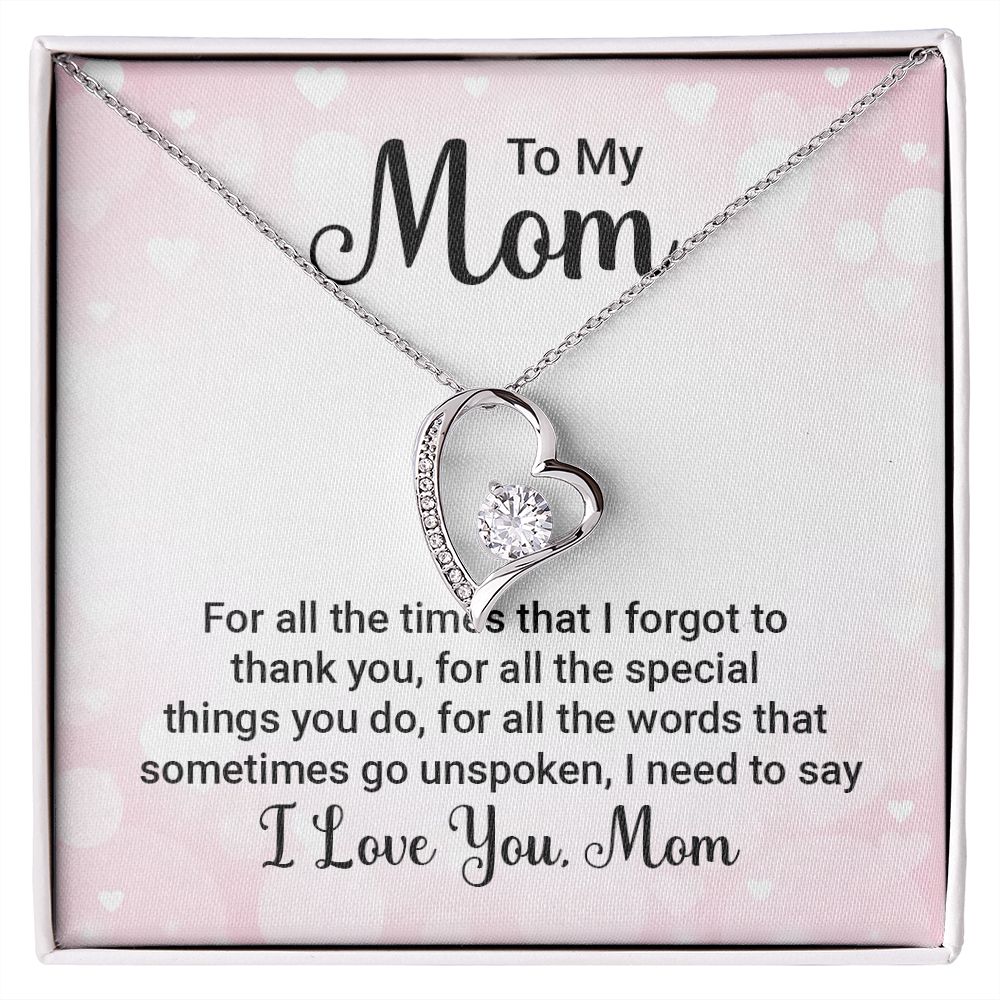 To My Mom, I Love You - Forever Love Necklace - Gift for Mom