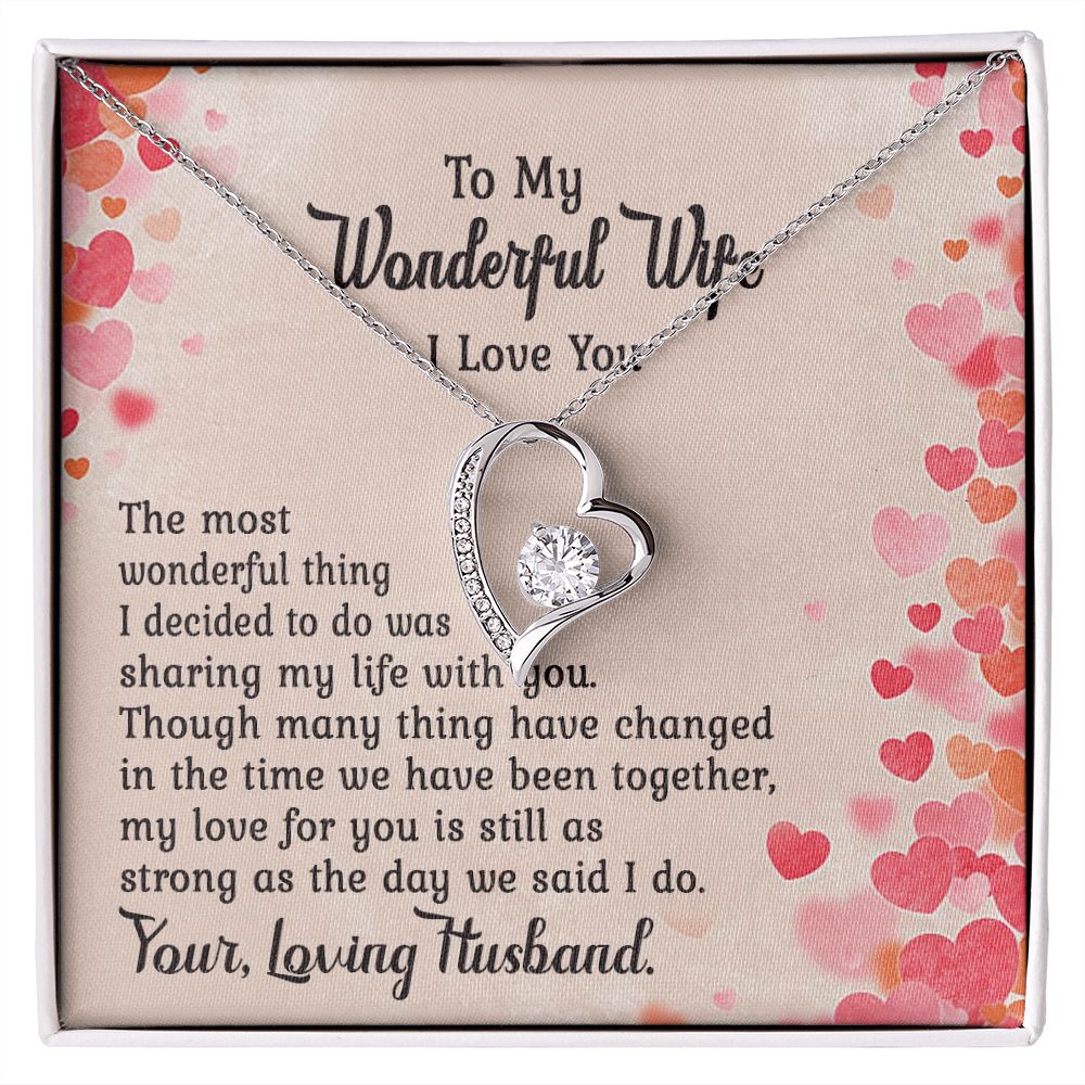 To My Wonderful Wife, The Most Wonderful Thing I Decided To Do Was Sharing My Life With You - Forever Love Necklace - Gift for Wife