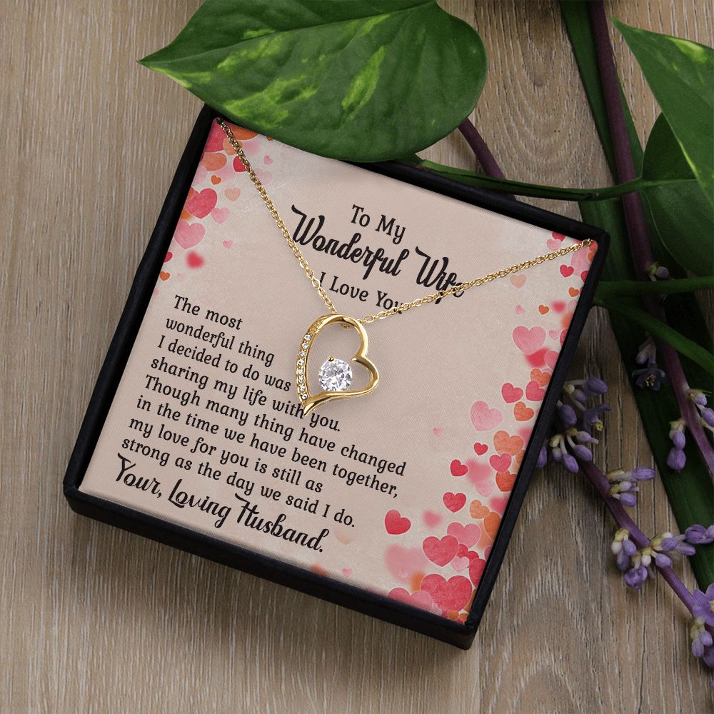 To My Wonderful Wife, The Most Wonderful Thing I Decided To Do Was Sharing My Life With You - Forever Love Necklace - Gift for Wife