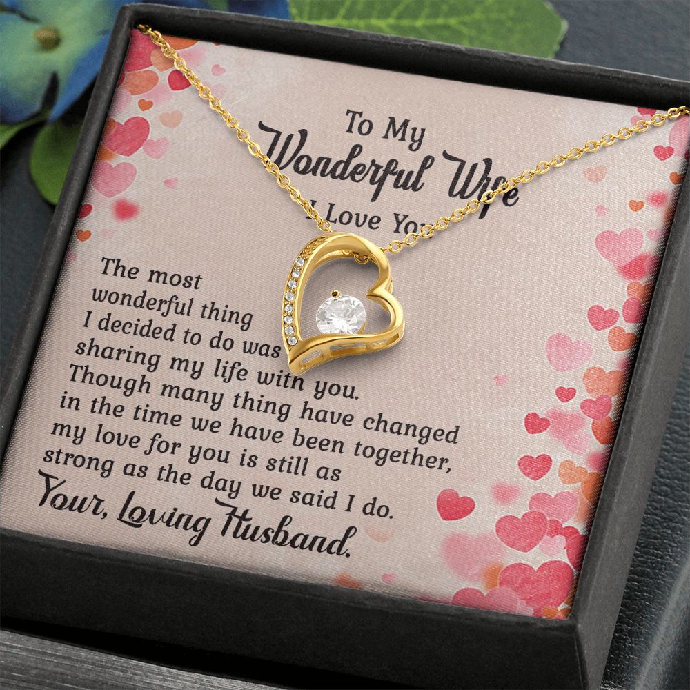 To My Wonderful Wife, The Most Wonderful Thing I Decided To Do Was Sharing My Life With You - Forever Love Necklace - Gift for Wife