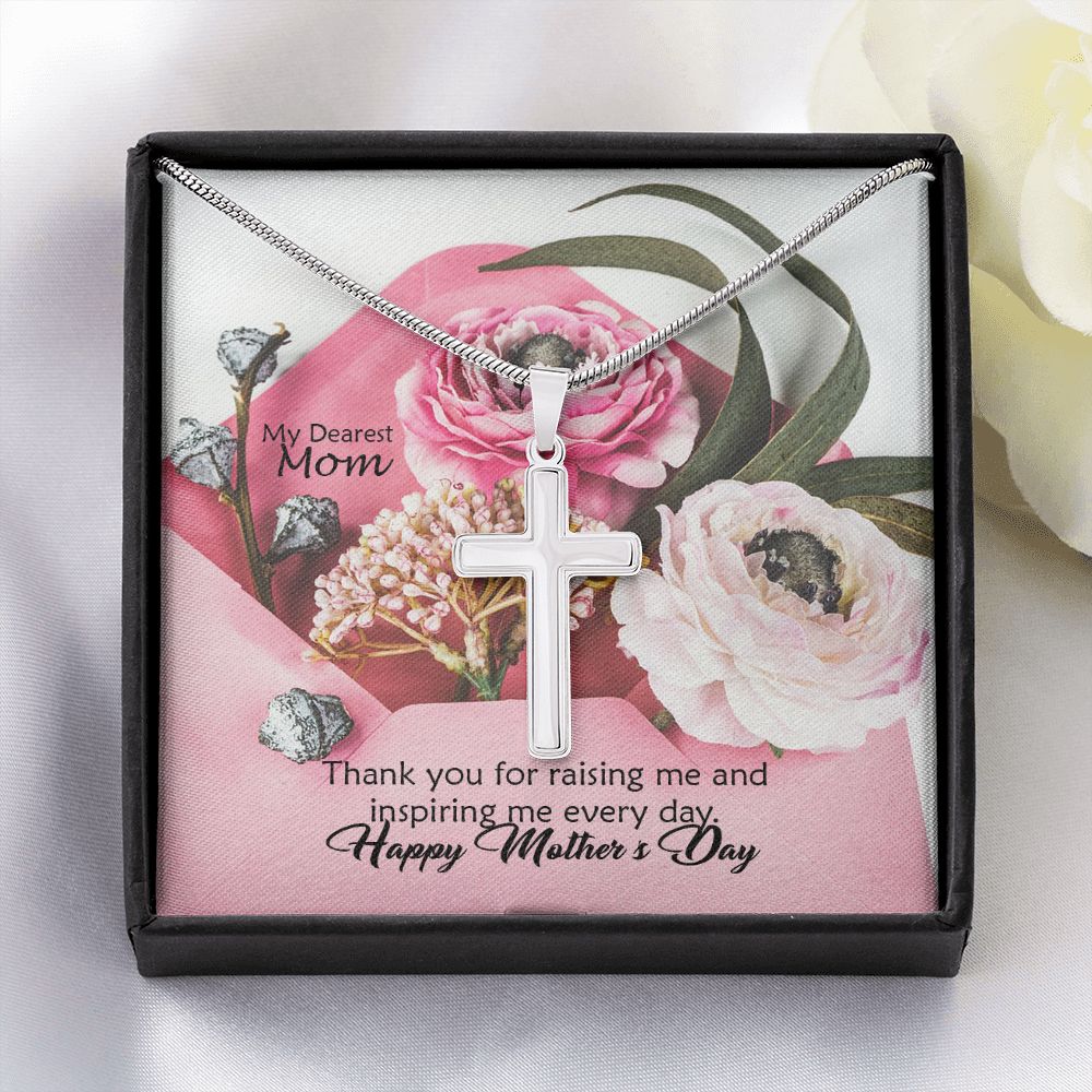 Thank You For Raising Me & Inspiring Me Every Day - Happy Mother's Day! - Cross Pendant Necklace - Gift for Mom